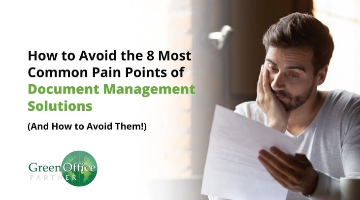 How to Avoid 8 Common Pain Points of Document Management Solutions